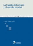 La tragedia del amianto y el derecho español