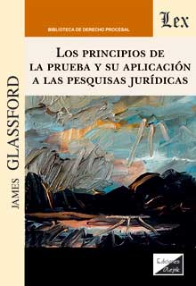 Los principios de la prueba y su aplicación a las pesquisas jurídicas