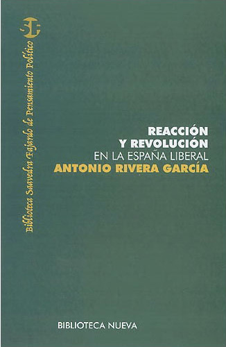 Reacción y revolución en la España liberal