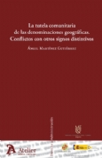 La tutela comunitaria de las denominaciones geográficas