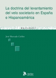 La doctrina del levantamiento del velo societario en España e Hispanoamérica
