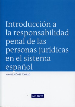 Introducción a la responsabilidad penal de las personas jurídicas en el sistema español