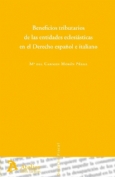 Beneficios tributarios de las entidades eclesiásticas en el Derecho español e italiano