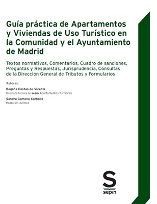 Guía práctica de Apartamentos y Viviendas de Uso Turístico en la Comunidad y el Ayuntamiento de Madrid