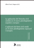 La aplicación del Derecho Civil Catalán en el marco plurilegislativo español y europeo