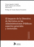 El impacto de la directiva de servicios en las administraciones públicas. Aspectos generales y sectoriales