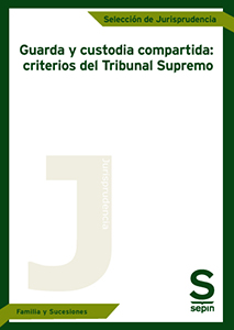 Guarda y custodia compartida: criterios del Tribunal Supremo