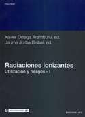 Radiaciones ionizantes. Utilización y riesgos I
