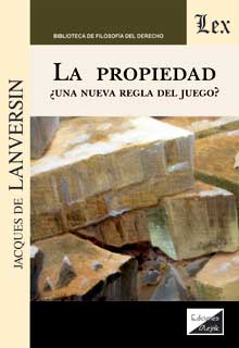 La propiedad ¿una nueva regla del juego?
