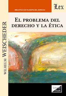 El problema del derecho y la ética
