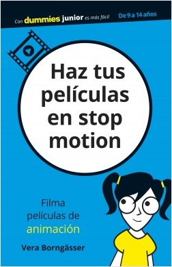 Haz tus películas en stop motion. 9788432905445