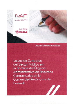 La Ley de Contratos del Sector Público en la doctrina del Órgano Administrativo de Recursos Contractuales de la Comunidad Autónoma de Euskadi