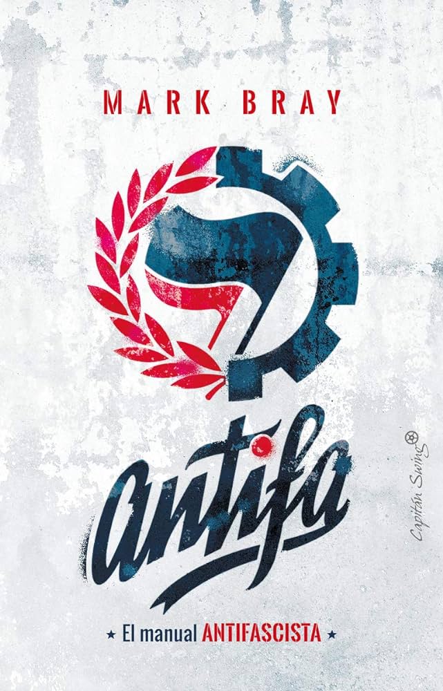 Antifa: El manual antifascista