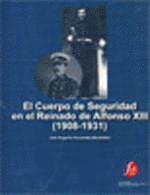 El Cuerpo de Seguridad en el Reinado de Alfonso XIII