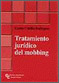 Tratamiento jurídico del mobbing