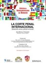 La Corte Penal internacional . Soberanía versus Justicia Universal CD-Rom