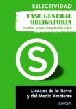 Selectividad. Fase General Obligatoria. Pruebas de 2010. Ciencias de la Tierra y del Medio Ambiente.