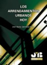 Los arrendamientos urbanos hoy