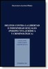 Delitos contra la libertad e indemnidad sexuales