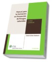 Manual para la Formación en Prevención de Riesgos Laborales. Curso Superior.