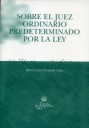 Sobre el Juez ordinario predeterminado por la Ley