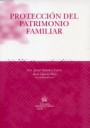 Protección del patrimonio familiar. 9788484567622