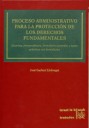 Proceso administrativo para la protección de los derechos fundamentales