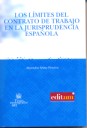Los límites del contrato de trabajo en la Jurisprudencia Española