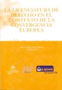 La licenciatura de derecho en el contexto de la convergencia Europea