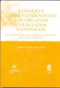 Consejo y consentimiento en los órganos colegiados canónicos
   
 
