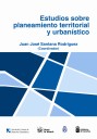Estudios sobre planeamiento territorial y urbanístico