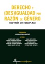 Derecho y (des)igualdad por razón de género