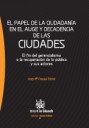 El papel de la ciudadanía en el auge y decadencia de las ciudades