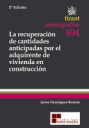 La recuperación de cantidades anticipadas por el adquiriente de vivienda en construcción