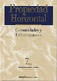Propiedad Horizontal. Comunidades y Urbanizaciones. Doctrina, Jurisprudencia, Legislación y Formularios.