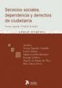 Servicios Sociales, Dependencia y Derechos de Ciudadanía