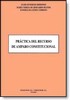 Práctica del recurso de amparo constitucional