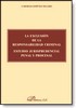 La exclusión de la responsabilidad criminal. Estudio jurisprudencial, penal y procesal