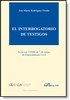 EL INTERROGATORIO DE TESTIGOS. En la Ley 1/2000, de 7 de enero, de Enjuiciamiento Civil