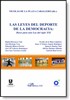 Las leyes del deporte de la democracia: bases para una nueva ley del siglo XXI