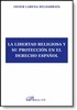 La libertad religiosa y su protección en el derecho español