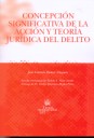 Concepción significativa de la acción y teoría jurídica del delito