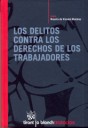 Los delitos contra los los derechos de los trabajadores