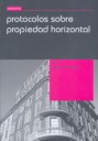 Protocolos sobre propiedad horizontal
