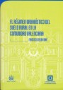 El Régimen Urbanístico del Suelo Rural en la Comunidad Valenciana
