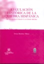Regulación histórica de la quiebra hispánica . De la Antigüedad a la Edad Media