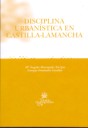 Disciplina Urbanística en Castilla-LaMancha