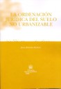 La ordenación jurídica del suelo no urbanizable