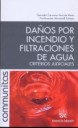 Daños por incendio y filtraciones de aguas