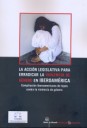 La acción legislativa para erradicar la violencia de género en Iberoamérica